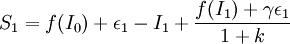 S_1=f(I_0)+\epsilon_1-I_1+\frac{f(I_1)+\gamma \epsilon_1}{1+k}