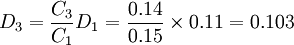 D_3=\frac{C_3}{C_1}D_1=\frac{0.14}{0.15}\times 0.11=0.103