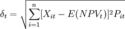 \delta_t=\sqrt{\sum_{i=1}^n[X_{it}-E(NPV_t)]^2P_{it}}