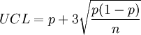 UCL=p+3\sqrt{\frac{p(1-p)}{n}}