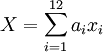 X=\sum_{i=1}^{12}a_ix_i