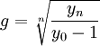 g=\sqrt[n]{\frac{y_n}{y_0 - 1}}