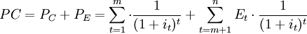 PC=P_C+P_E=\sum_{t=1}^m\cdot\frac{1}{(1+i_t)^t}+\sum_{t=m+1}^n E_t\cdot\frac{1}{(1+i_t)^t}