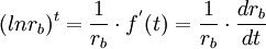 (ln r_b)^t=\frac{1}{r_b}\cdot f^'(t)=\frac{1}{r_b}\cdot\frac{dr_b}{dt}