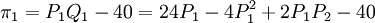 \pi_1=P_1Q_1-40=24P_1-4P_1^2+2P_1P_2-40