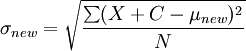 \sigma_{new} = \sqrt{\frac{\sum(X+C-\mu_{new})^2}{N}}