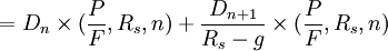 =D_n\times(\frac{P}{F},R_s,n)+\frac{D_{n+1}}{R_s-g}\times(\frac{P}{F},R_s,n)