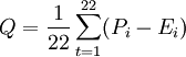 Q ={1\over 22}\sum_{t=1}^{22}(P_i-E_i)