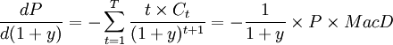 \frac{dP}{d(1+y)}= -\sum_{t=1}^T\frac{t\times C_t}{(1+y)^{t+1}} =-\frac{1}{1+y}\times P \times MacD