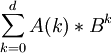 \sum_{k=0}^dA(k)*B^k