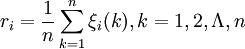 r_i=\frac{1}{n}\sum_{k=1}^n\xi_i(k),k=1,2,\Lambda,n