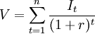 V=\sum_{t=1}^n \frac{I_t}{(1+r)^t}