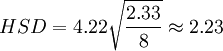 HSD=4.22\sqrt{\frac{2.33}{8}}\approx2.23