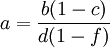 a=\frac{b(1-c)}{d(1-f)}