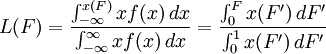 L(F)=\frac{\int_{-\infty}^{x(F)} xf(x)\,dx}{\int_{-\infty}^\infty xf(x)\,dx} =\frac{\int_0^F x(F')\,dF'}{\int_0^1 x(F')\,dF'}