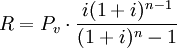 R=P_v\cdot\frac{i(1+i)^{n-1}}{(1+i)^n-1}