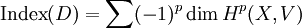 \mathrm{Index}(D) = \sum (-1)^p \dim H^p (X,V)