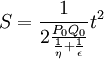 S=\frac{1}{2\frac{P_0Q_0}{\frac{1}{\eta}+\frac{1}{\epsilon}}}t^2