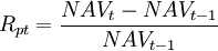 R_{pt}=\frac{NAV_t-NAV_{t-1}}{NAV_{t-1}}