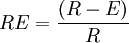 RE=\frac{(R-E)}{R}