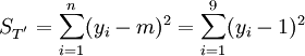 S_{T^'}=\sum^n_{i=1}(y_i-m)^2=\sum^9_{i=1}(y_i-1)^2