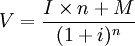 V=\frac{I\times n+M}{(1+i)^n}