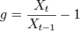 g=\frac{X_t}{X_{t-1}}-1