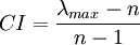 CI=\frac{\lambda_{max}-n}{n-1}