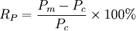 R_P=\frac{P_m-P_c}{P_c}\times 100%