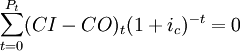 \sum^{P_t}_{t=0}(CI-CO)_t(1+i_c)^{-t}=0