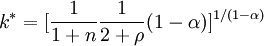 k^*=[\frac{1}{1+n}\frac{1}{2+\rho}(1-\alpha)]^{1/(1-\alpha)}