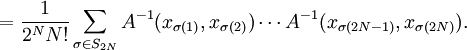 =\frac{1}{2^N N!}\sum_{\sigma \in S_{2N}}A^{-1}(x_{\sigma(1)},x_{\sigma(2)})\cdots A^{-1}(x_{\sigma(2N-1)},x_{\sigma(2N)}).