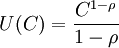 U(C)=\frac{C^{1-\rho}}{1-\rho}