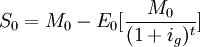 S_0=M_0-E_0[\frac{M_0}{(1+i_g)^t}]