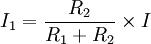 I_1=\frac{R_2}{R_1+R_2}\times I