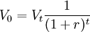 V_0=V_t\frac{1}{(1+r)^t}