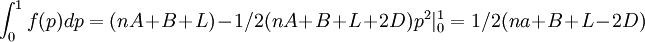 \int_0^1f(p)dp=(nA+B+L)-1/2(nA+B+L+2D)p^2|_0^1=1/2(na+B+L-2D)