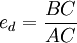 e_d=\frac{BC}{AC}