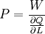 P=\frac{W}{\frac{\partial Q}{\partial L}}