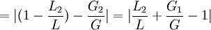 =|(1-\frac{L_2}{L})-\frac{G_2}{G}|=|\frac{L_2}{L}+\frac{G_1}{G}-1|