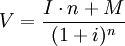 V=\frac{I \cdot n + M}{(1+i)^n}