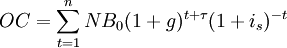 OC=\sum_{t=1}^n NB_0(1+g)^{t+\tau}(1+i_s)^{-t}