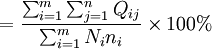 =\frac{\sum_{i=1}^m\sum_{j=1}^n Q_{ij}}{\sum_{i=1}^m N_in_i}\times100%
