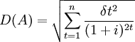 D(A)=\sqrt{\sum^n_{t=1}\frac{\delta t^2}{(1+i)^{2t}}}
