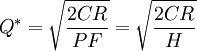 Q^* = \sqrt{\frac{2CR}{PF}} = \sqrt{\frac{2CR}{H}}