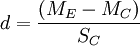 d=\frac{(M_E-M_C)}{S_C}