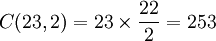 C(23,2)= 23\times \frac{22}{2}=253