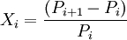 X_i=\frac{(P_{i+1}-P_i)}{P_i}