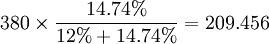 380\times\frac{14.74%}{12%+14.74%}=209.456