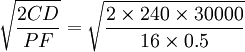 \sqrt{\frac{2CD}{PF}}=\sqrt{\frac{2\times240\times30000}{16\times0.5}}